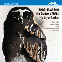 Birtwistle, Harrison: Night'S Black Bird